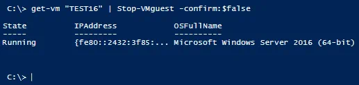 Stop-VMguest –confirm:false Stop-VMguest –confirm:false